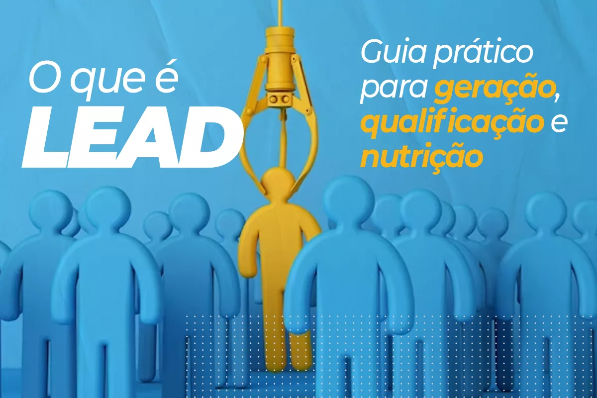 Guia pratico sobre a geração de leads