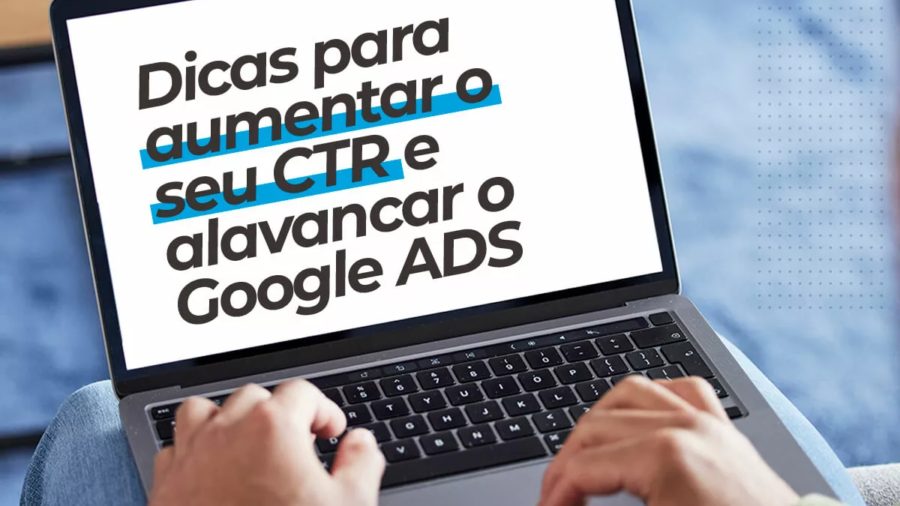 Dicas para Aumentar o seu CTR e Alavancar o Tráfego Pago