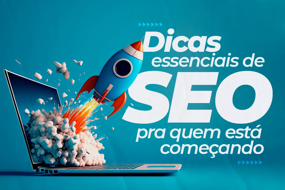 As melhores dicas de SEO para quem está começando