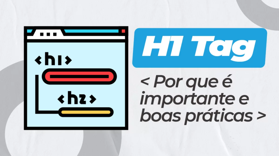 Tag H1 importancias e boas praticas