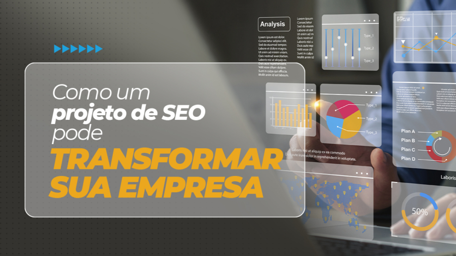 Como um Projeto de SEO Pode Transformar sua Empresa