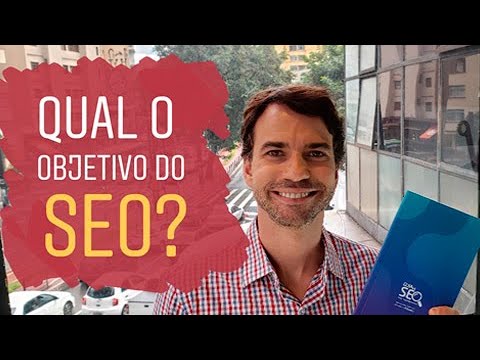 Qual o Objetivo do SEO